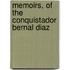 Memoirs, Of The Conquistador Bernal Diaz