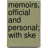 Memoirs, Official And Personal; With Ske door Thomas Lorraine McKenney