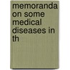 Memoranda On Some Medical Diseases In Th door Great Britain. Services