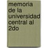 Memoria De La Universidad Central Al 2do