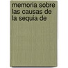 Memoria Sobre Las Causas De La Sequia De by Jos� De Echegaray