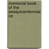 Memorial Book Of The Sesquicentennial Ce door Onbekend