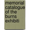 Memorial Catalogue Of The Burns Exhibiti door Onbekend