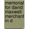 Memorial For David Maxwell Merchant In D door Onbekend