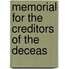 Memorial For The Creditors Of The Deceas by See Notes Multiple Contributors