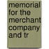 Memorial For The Merchant Company And Tr