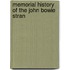 Memorial History Of The John Bowie Stran