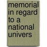 Memorial In Regard To A National Univers door John Wesley Hoyt