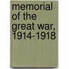 Memorial Of The Great War, 1914-1918 by Unknown