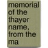 Memorial Of The Thayer Name, From The Ma