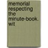 Memorial Respecting The Minute-Book. Wit