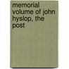 Memorial Volume Of John Hyslop, The Post door Onbekend