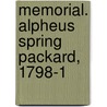 Memorial. Alpheus Spring Packard, 1798-1 door George Thomas Little