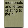 Memorials And Letters Relating To The Hi by Unknown