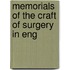 Memorials Of The Craft Of Surgery In Eng