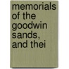 Memorials Of The Goodwin Sands, And Thei by George Byng Gattie