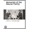 Memorials Of The Mauran Family by John C. Stockbridge