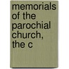 Memorials Of The Parochial Church, The C door Jonathan Tyers Barrett