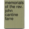 Memorials Of The Rev. John Cantine Farre by C 1816-1901 Van Santvoord