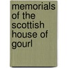 Memorials Of The Scottish House Of Gourl door Charles Rogers