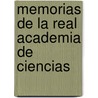 Memorias De La Real Academia De Ciencias door Onbekend