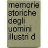 Memorie Storiche Degli Uomini Illustri D door Giuseppe De Ninno