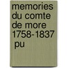 Memories Du Comte De More  1758-1837  Pu by Charles-Albert More