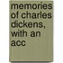 Memories Of Charles Dickens, With An Acc
