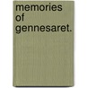 Memories Of Gennesaret. door John R. Macduff