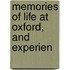 Memories Of Life At Oxford, And Experien