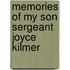 Memories Of My Son Sergeant Joyce Kilmer