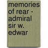 Memories Of Rear - Admiral  Sir W. Edwar door W. Edward Parry