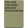 Men And Memories; Personal Reminiscences by May Dow Russell Young