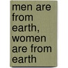 Men Are From Earth, Women Are From Earth door Kenneth Wenning