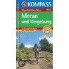 Meran und Umgebung. Mountainbike-Führer by Thomas Mattivi