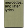 Mercedes, And Later Lyrics by Unknown