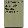 Mercersburg Quarterly Review, Volume 7 by Unknown