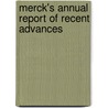 Merck's Annual Report Of Recent Advances door Onbekend