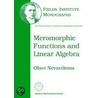 Meromorphic Functions And Linear Algebra door Olava Nevanlinna