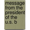 Message From The President Of The U.S. B by Unknown