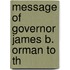 Message Of Governor James B. Orman To Th