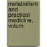 Metabolism And Practical Medicine, Volum