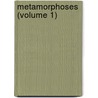 Metamorphoses (Volume 1) by Ovid Ovid