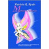 Metamorphosis by Patricia R. Reule