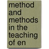 Method And Methods In The Teaching Of En door Onbekend