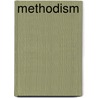 Methodism by Herbert Brook Workman