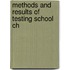 Methods And Results Of Testing School Ch