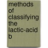 Methods Of Classifying The Lactic-Acid B door L.A. B 1875 Rogers