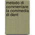 Metodo Di Commentare La Commedia Di Dant
