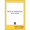 Metrical Translations And Poems by Unknown